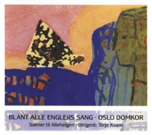 FXCD 246 奧斯路室內唱詩團 Oslo Domkor / Blant alle englers sang 聖徒記念日讚美歌產品圖
